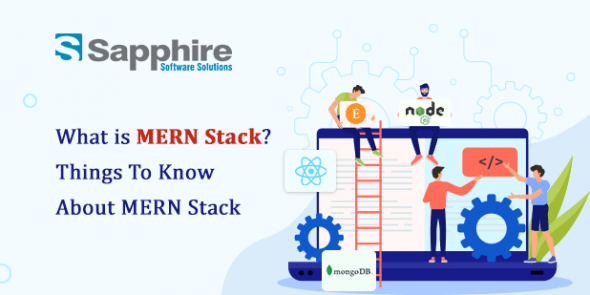 What is MERN Stack? Things To Know About MERN Stack