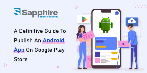 A Guide to publishing Mobile apps/games on the Google Play Store