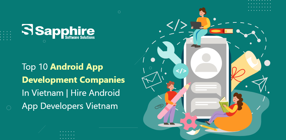 Android App Development Companies in Vietnam