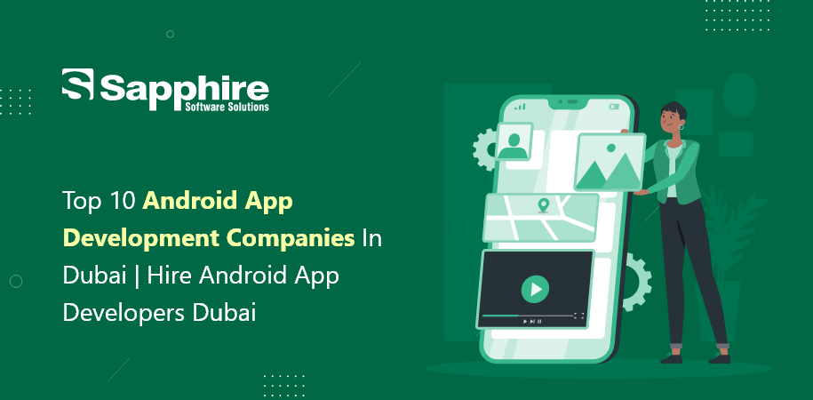 Android App Development Companies in Dubai