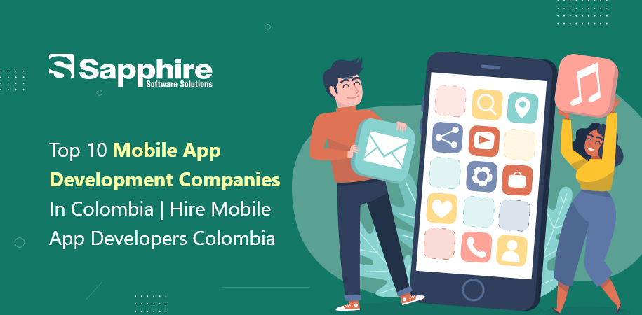 Mobile App Development Companies in Colombia