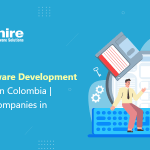 Top 10 Software Development Companies in Colombia | Leading IT Companies in Colombia 2023