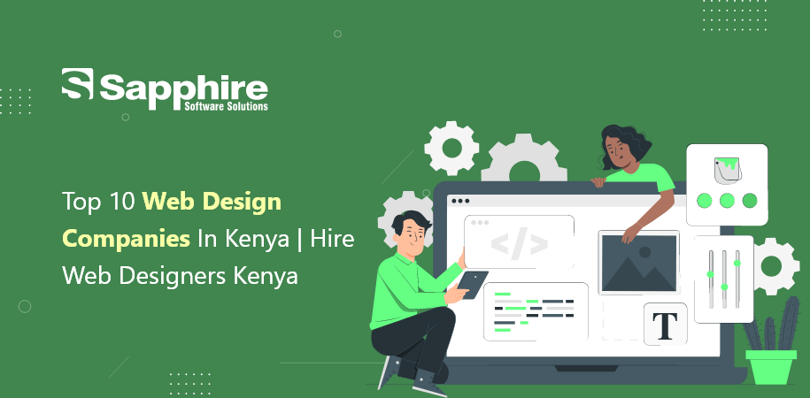 Top 10 Web Design Companies in Kenya | Hire Web Designers Kenya 2023