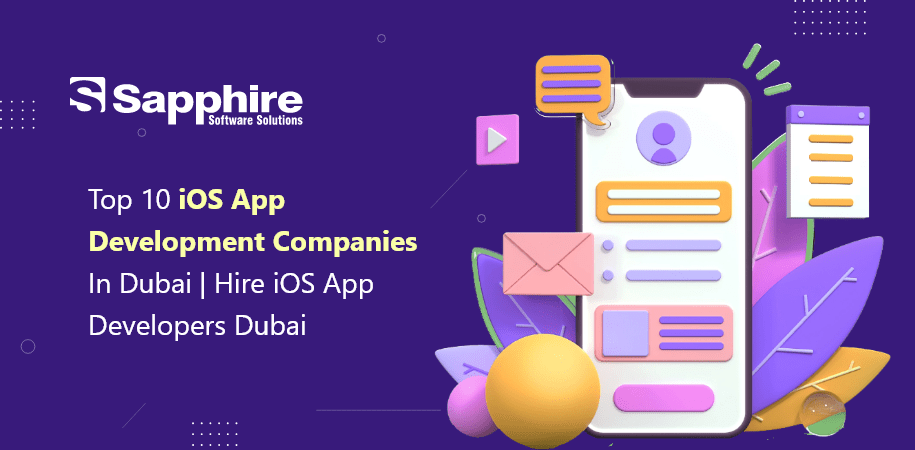 Top iOS App Development Companies in Dubai | Hire iOS App Developers