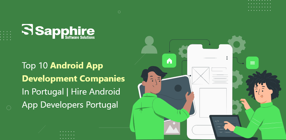 Android App Development Companies in Portugal