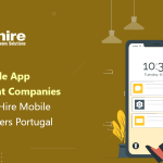Top 10 Mobile App Development Companies in Portugal | Hire Mobile App Developers Portugal 2023