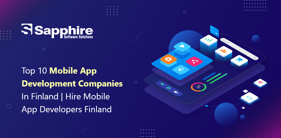 Top 10 Mobile App Development Companies in Finland | Hire Mobile App Developers 2023