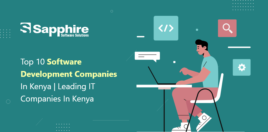 Top 10 Software Development Companies in Kenya | Leading IT Companies in Kenya 2023