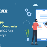 Top 10 iOS App Development Companies in Kenya | Hire iOS App Developers Kenya 2023