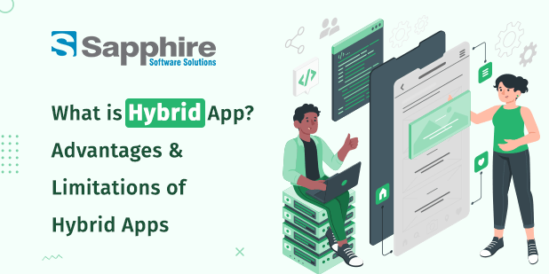 What is Hybrid App Advantages & Limitations of Hybrid Apps