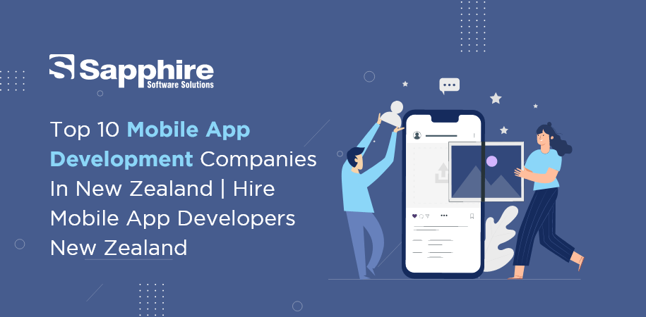 Mobile App Development Companies in New Zealand