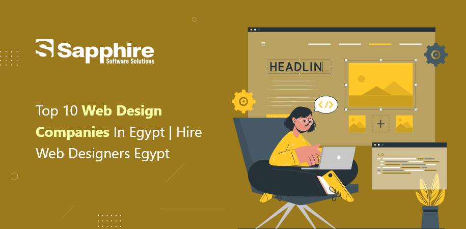 Top 10 Web Design Companies in Egypt | Hire Web Designers Egypt 2023