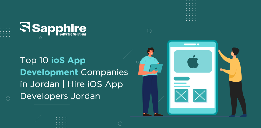 iOS App Development Companies in Jordan