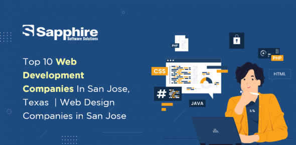 Top 10 Web Development Companies in San Jose | Web Design Companies in San Jose