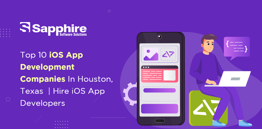 Top iOS App Development Companies in Houston, Texas | Hire iOS Developers