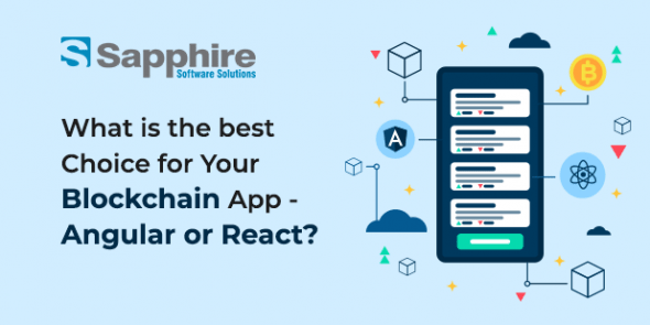 What is the best Choice for Your Blockchain App – Angular or React?