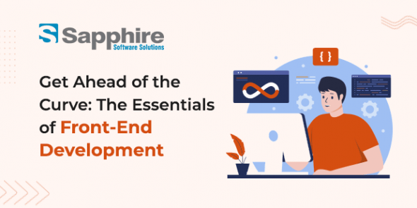 Get Ahead of the Curve: Essentials of Front-End Development