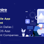 Top 10 Mobile App Development Companies in Dallas |  Android & iOS App Development Companies in Dallas