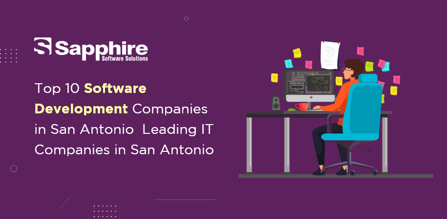 Top Software Development Companies in San Antonio, USA | Leading IT Companies San Antonio