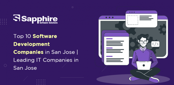 Top 10 Software Development Companies in San Jose | Leading IT Companies in San Jose