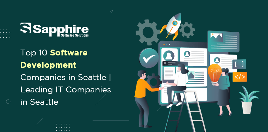 Top Software Development Companies in Seattle | Leading IT Companies