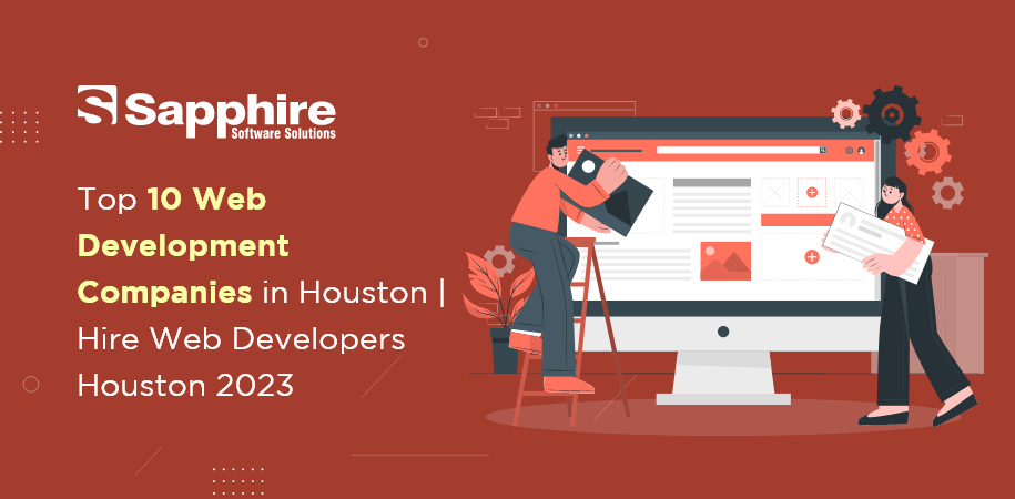 Top 10 Web Development Companies in Houston | Hire Web Developers Houston