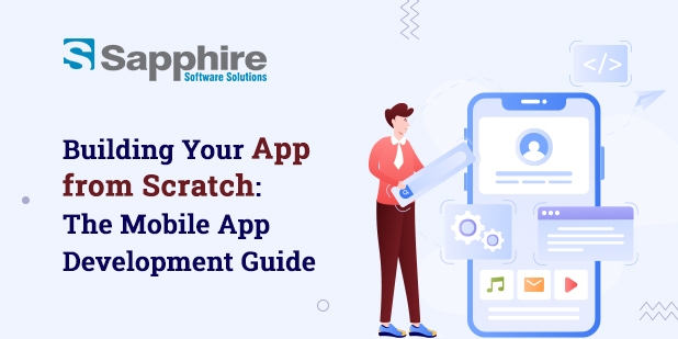 Building Your App from Scratch: The Mobile App Development Guide