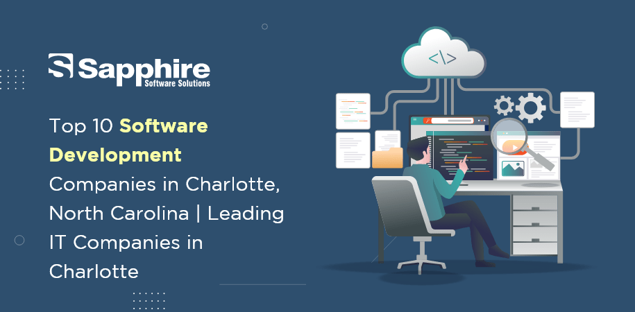 Top 10 Software Development Companies in Charlotte, North Carolina | Leading IT Companies in Charlotte