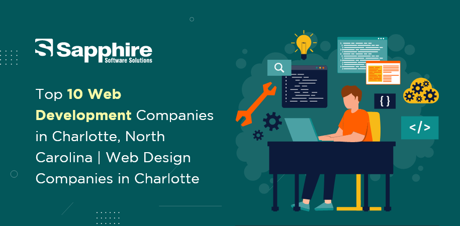 Top Web Development Companies in Charlotte, North Carolina | Web Design Companies Charlotte