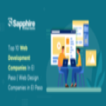 Top 10 Web Development Companies in El Paso | Web Design Companies in El Paso