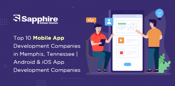 Top 10 Mobile App Development Companies in Memphis, Tennessee | Android & iOS App Development Companies