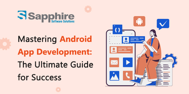 Mastering Android App Development The Ultimate Guide for Success
