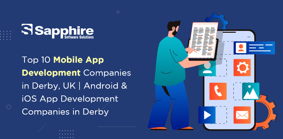 Top Mobile App Development Companies in Derby, UK | Android & iOS App Development