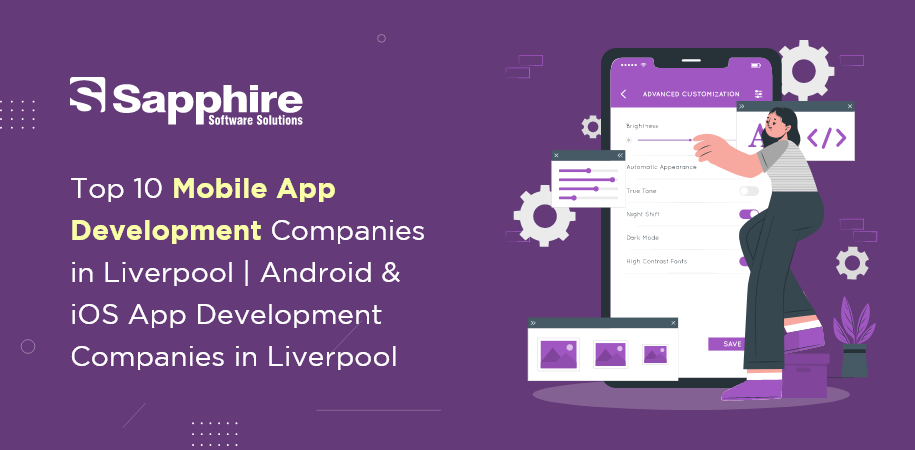 Top 10 Mobile App Development Companies in Liverpool | Android & iOS App Development Companies in Liverpool