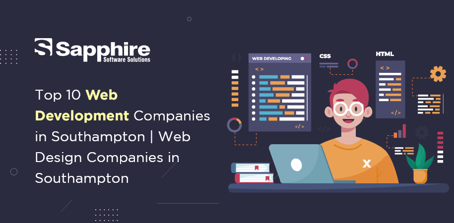 Top 10 Web Development Companies in Southampton | Web Design Companies in Southampton