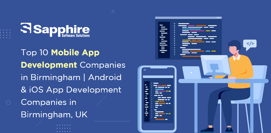 Top 10 Mobile App Development Companies in Birmingham | Android & iOS App Development Companies in Birmingham, UK