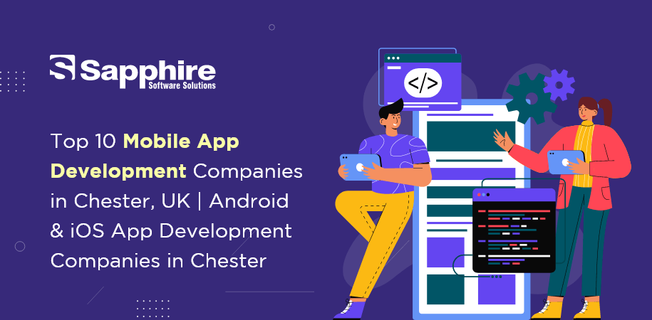 Mobile App Development Companies in Chester