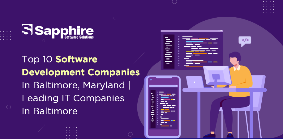 Top 10 Software Development Companies in Baltimore, Maryland | Leading IT Companies in Baltimore