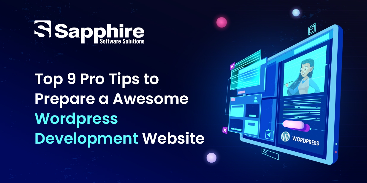 Top 9 Pro Tips to Prepare an Awesome WordPress Development Website