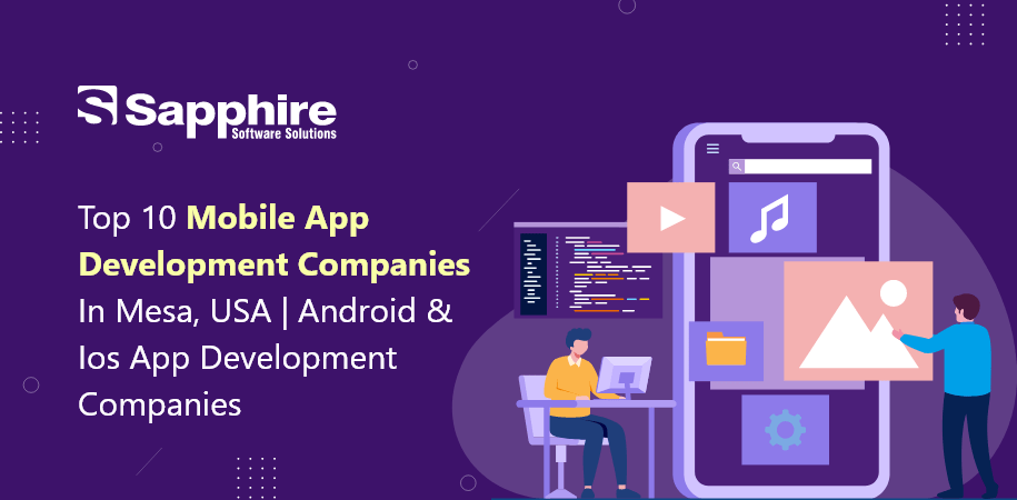 Top Mobile App Development Company in Mesa, USA | Android & iOS App