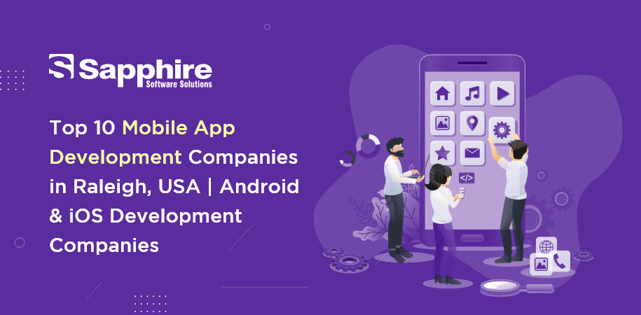 Top Mobile App Development Company in Raleigh, USA | Android & iOS App