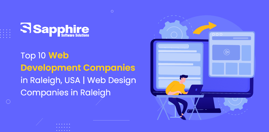 Top 10 Web Development Companies in Raleigh, USA Web Design Companies in Raleigh