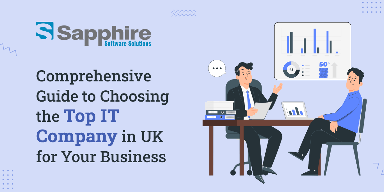 Comprehensive Guide to Choosing the Top IT Company in UK for Your Business