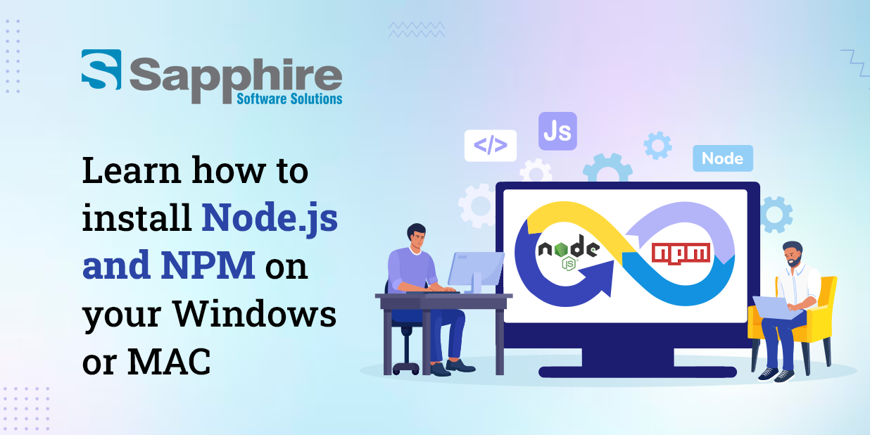 how to install Node.js and NPM on your Windows or MAC