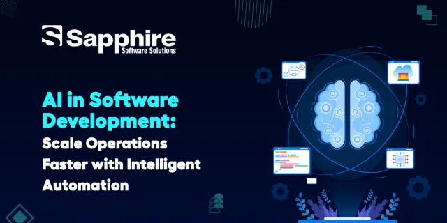 AI in Software Development: Scale Operations Faster with Intelligent Automation