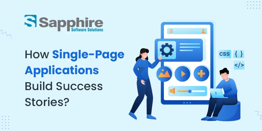 How Single-Page Applications Build Success Stories?