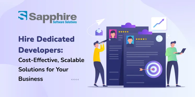 Hire Dedicated Developers: Cost-Effective, Scalable Solutions for Your Business